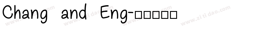 Chang and Eng字体转换